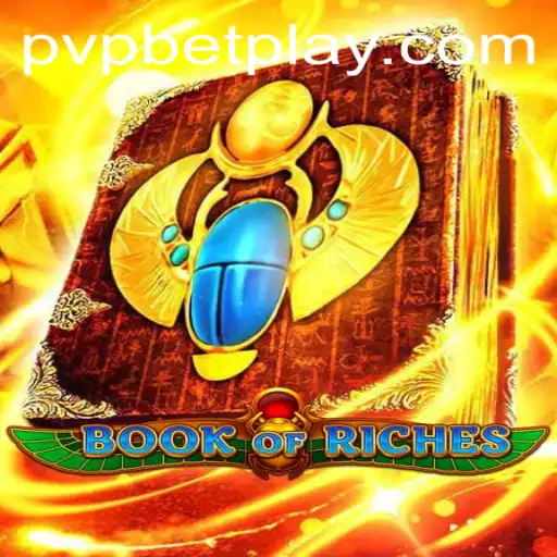 Exploring the Thrills of BookofRiches and the Exciting PVP BET Feature